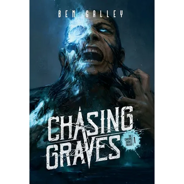 Chasing Graves - Hardcover Edition