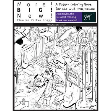 More! Big! New!: A Poster Coloring Book for the Wild Imagination