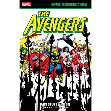 Avengers Epic Collection: Absolute Vision