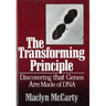 The Transforming Principle: Discovering That Genes Are Made of DNA