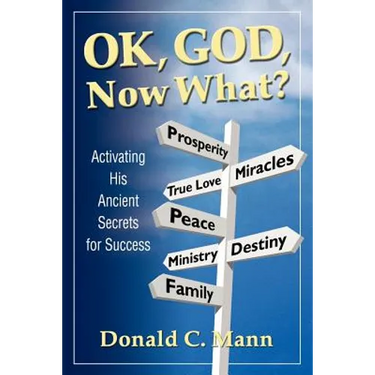 OK, God, Now What?