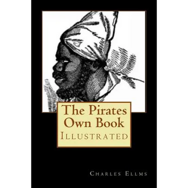 The Pirates Own Book: Illustrated