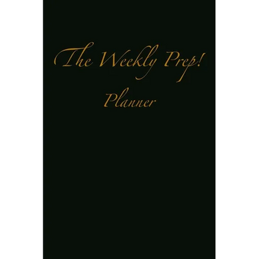 The Weekly Prep!: Planner