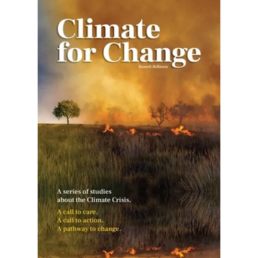 Climate for Change: A Series of Studies about the Climate Crisis