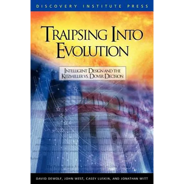 Traipsing Into Evolution: Intelligent Design and the Kitzmiller V. Dover Decision