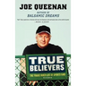 True Believers: The Tragic Inner Life of Sports Fans