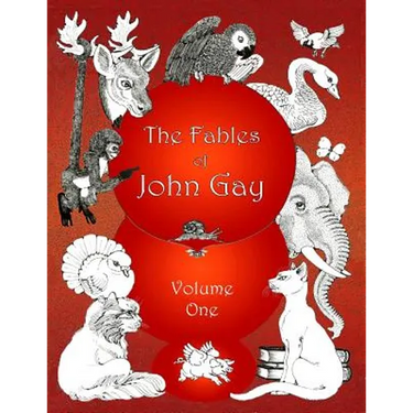 The Fables of John Gay, Volume One