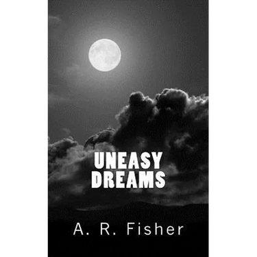 Uneasy Dreams