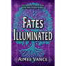Fates Illuminated