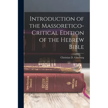Introduction of the Massoretico-critical Edition of the Hebrew Bible