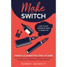 Make the Switch - How to Quit Smoking by Using E-Cigarettes: Make the Switch - How to Quit Smoking by Using E-Cigarettes How to Choose Mods, E-Juice,