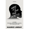 Wake Up To Your True Identity: A Guided Personal Development Journal For Young Black Men