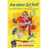 And Nobody Got Hurt!: The World's Weirdest, Wackiest True Sports Stories