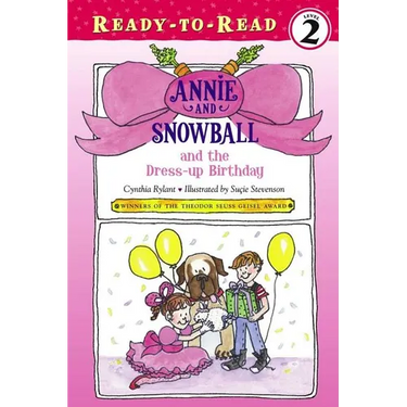 Annie and Snowball and the Dress-Up Birthday: Ready-To-Read Level 2
