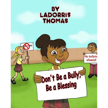 Don't Be a Bully, Be a Blessing