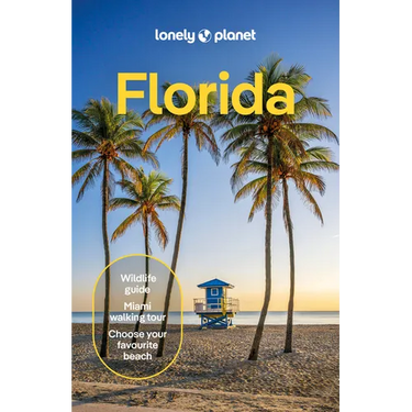 Lonely Planet Florida: Plan the Trip of a Lifetime Detailed Itineraries & Maps Insider Tips Covers Miami, Florida, Orlando and More