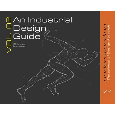 An Industrial Design Guide Vol. 02: Understanding the Science of Design Research