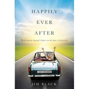 Happily Ever After: Retirment Doesn't Have to Be Just a Fairytale