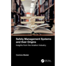 Safety Management Systems and their Origins: Insights from the Aviation Industry