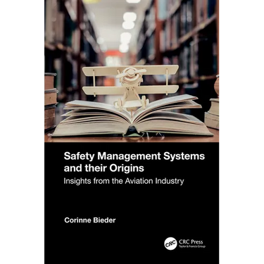 Safety Management Systems and their Origins: Insights from the Aviation Industry