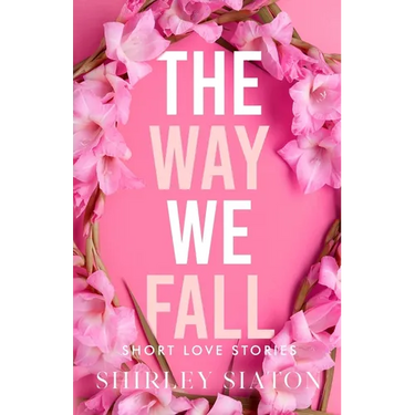 The Way We Fall