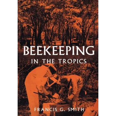 Beekeeping in the Tropics