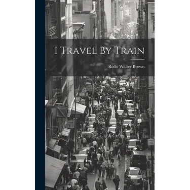 I Travel By Train