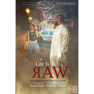 Life is Raw: The Story of a Reformed Outlaw