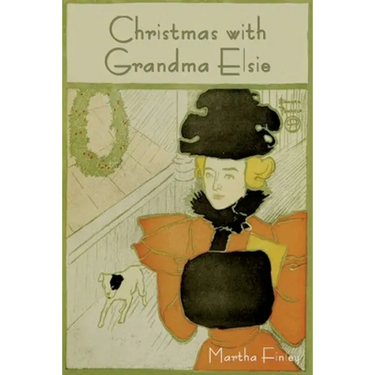 Christmas with Grandma Elsie