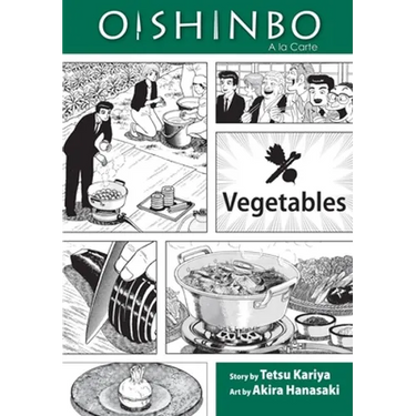 Oishinbo: Vegetables, Vol. 5: a la Carte