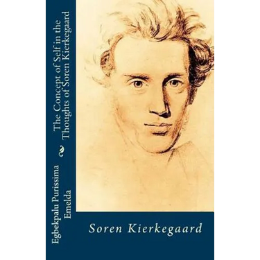 The Concept of Self in the Thoughts of Soren Kierkegaard