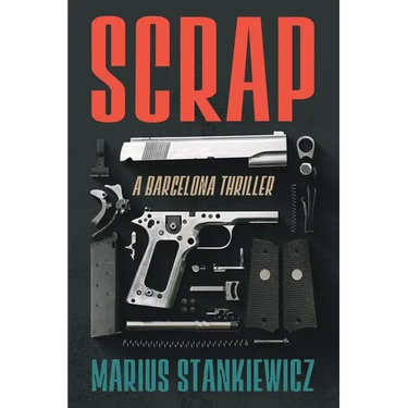 Scrap: A Barcelona Thriller