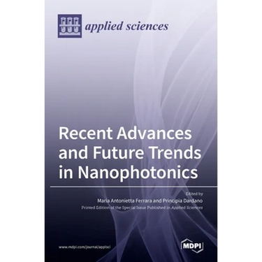 Recent Advances and Future Trends in Nanophotonics