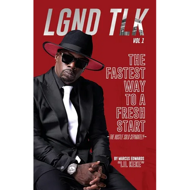 Lgnd Tlk Vol 1: The Fastest Way to a Fresh Start (The Hustle Sold Separately)