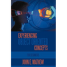Experiencing Object Oriented Concepts: For Beginners