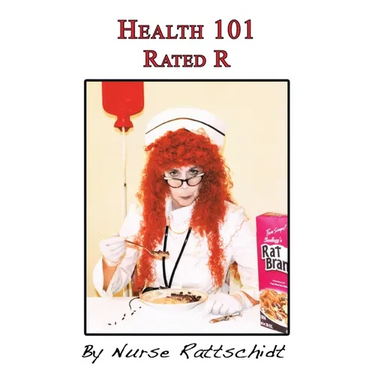 Health 101: Rated R