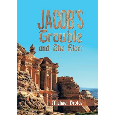 Jacob's Trouble and the Elect