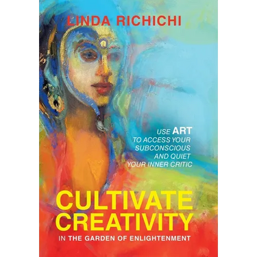 Cultivate Creativity: In the Garden of Enlightenment