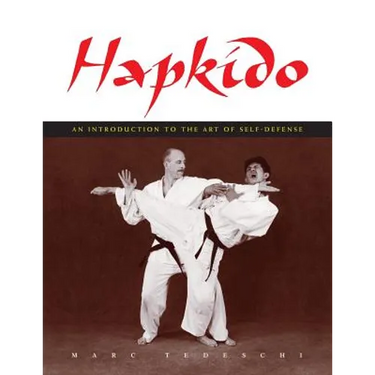 Hapkido: An Introduction to the Art of Self-Defense