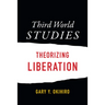 Third World Studies: Theorizing Liberation