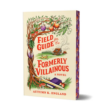 Field Guide for the Formerly Villainous (Deluxe Edition)