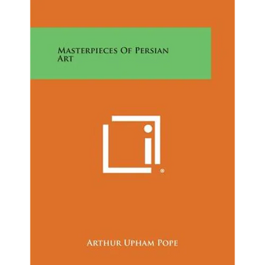 Masterpieces of Persian Art