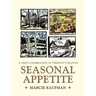 Seasonal Appetite: A Chef's Celebration of Vermont's Seasons
