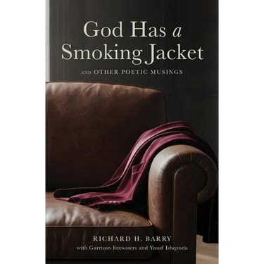 God Has a Smoking Jacket: And Other Poetic Musings