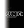 Everything we always wanted to know about SUICIDE