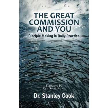 The Great Commission and You: Disciple-Making in Daily Practice