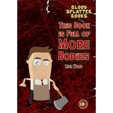 This Book is Full of More Bodies
