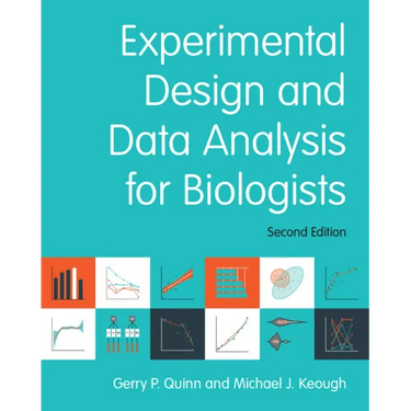 Experimental Design and Data Analysis for Biologists