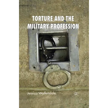 Torture and the Military Profession