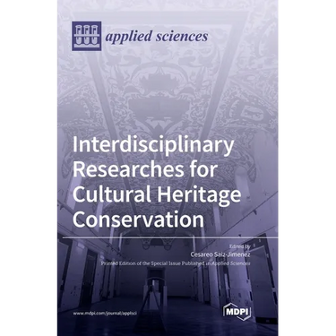 Interdisciplinary Researches for Cultural Heritage Conservation